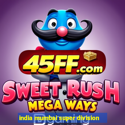 india mumbai super division